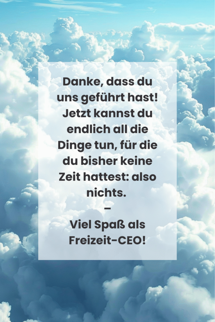 Lustige Sprüche zur Rente mit Wolken im Hintergrund